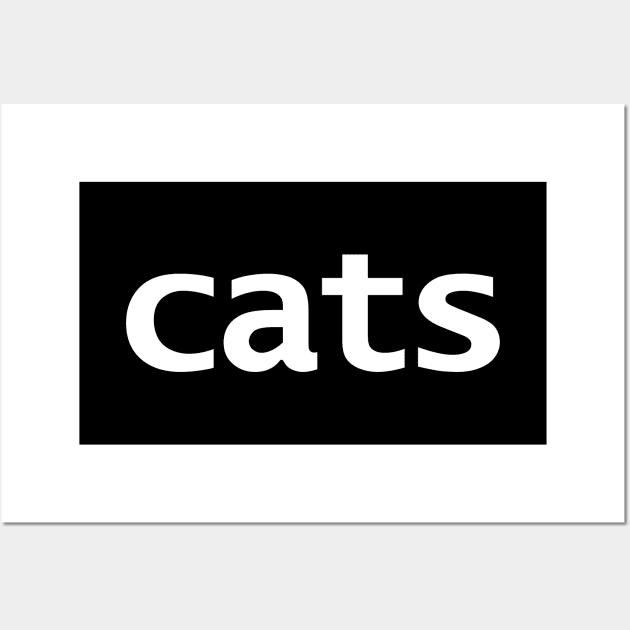 Cats Minimal Typography White Text Wall Art by ellenhenryart